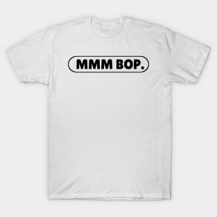 mmmbop T-Shirt